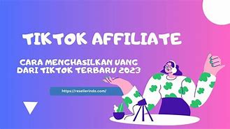 Cara Bikin Tiktok Menghasilkan Uang