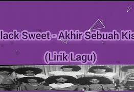 Lirik Lagu Lagu Black Sweet